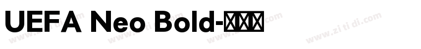 UEFA Neo Bold字体转换